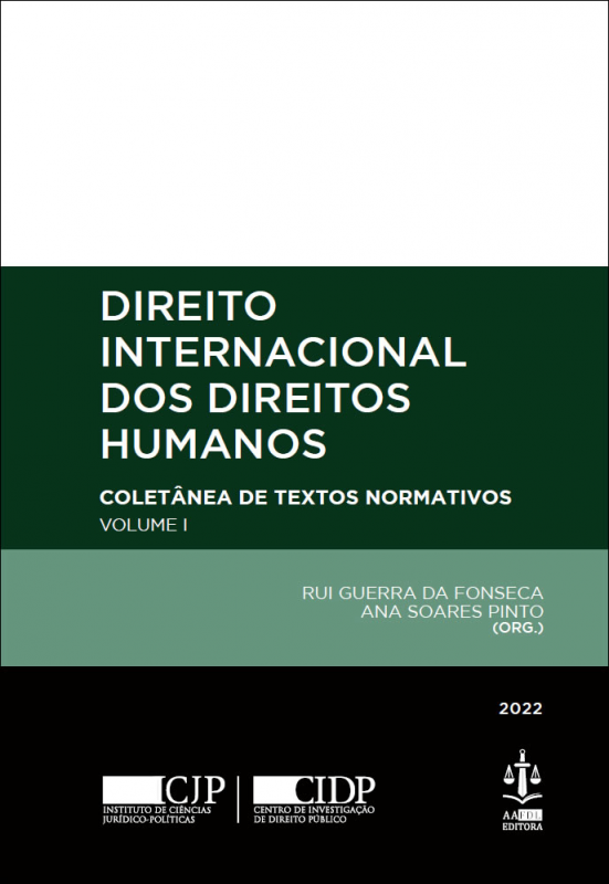 Direito Internacional dos Direitos Humanos Vol. 1 - Colectânea de Textos Normativos