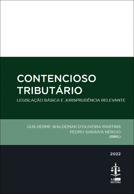 Contencioso Tributário - Legislação Básica e Jurisprudência Relevante