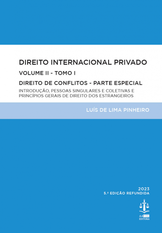 Direito Internacional Privado - Volume II Tomo I - Direito de Conflitos - Parte Especial