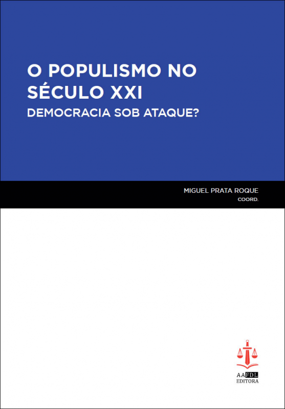 O Populismo no Século XXI - Democracia Sob Ataque?