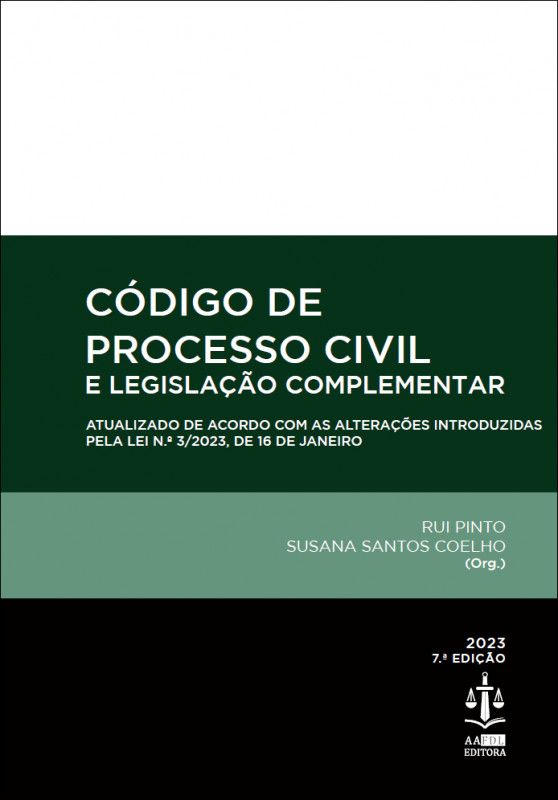 Código de Processo Civil e Legislação Complementar - Atualizado de Acordo com as Alterações Introduzidas pela Lei N.º 3/2023, de 16 de Janeiro