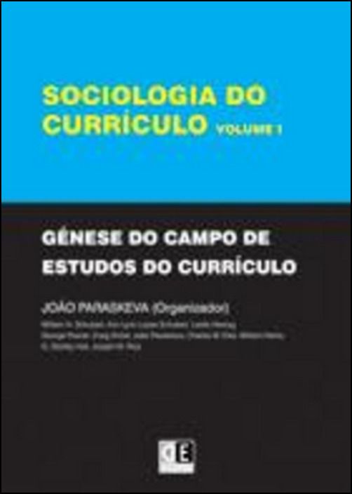 Sociologia do Currículo - Vol.I