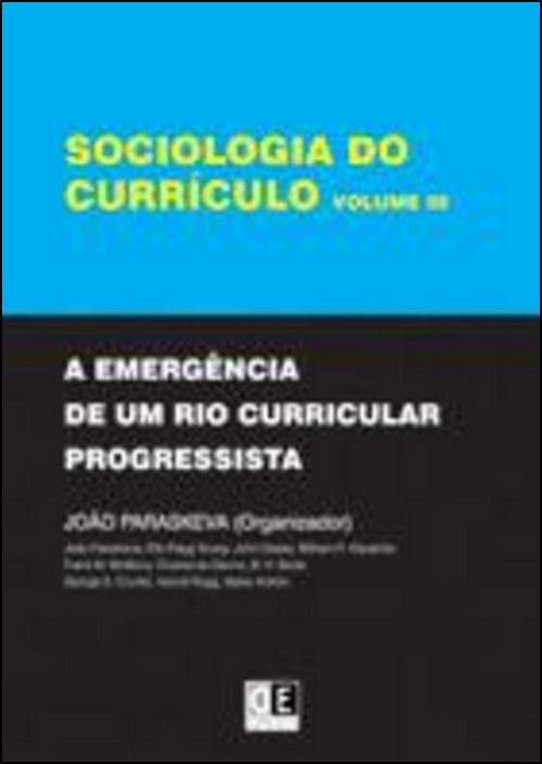 Sociologia do Currículo - Vol. III