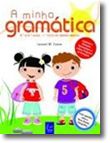 A Minha Gramática 3.º e 4.º anos - 1.º Ciclo do Ensino Básico