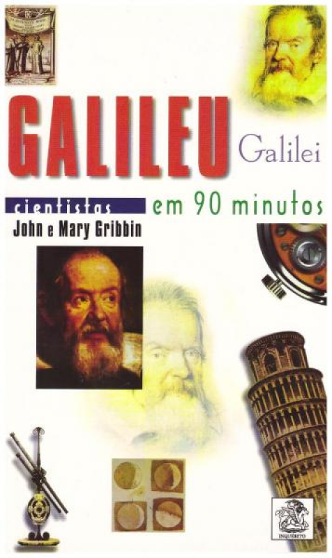 Galileu Galilei Em 90 Minutos