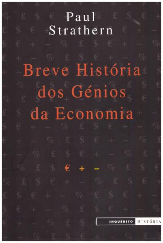 Breve História dos Génios da Economia
