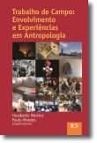 Trabalho de Campo: envolvimento e experiências
 em Antropologia







