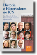 História e Historiadores no ICS