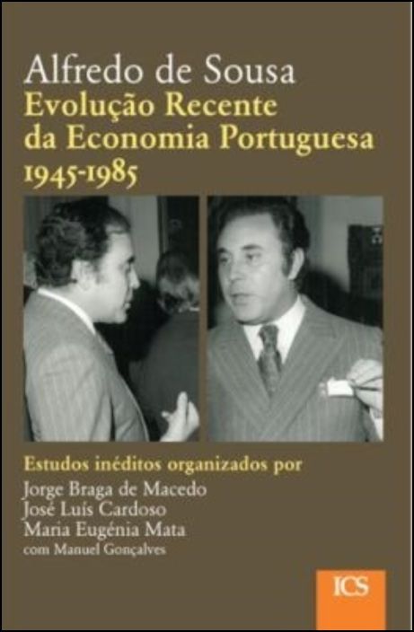 Evolução Recente da Economia Portuguesa (1945-1985)