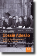 Dossiê Adesão - História do Alargamento da CEE a Portugal
