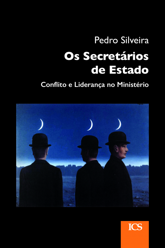 Os Secretários de Estado- Conflito e Liderança no Ministério