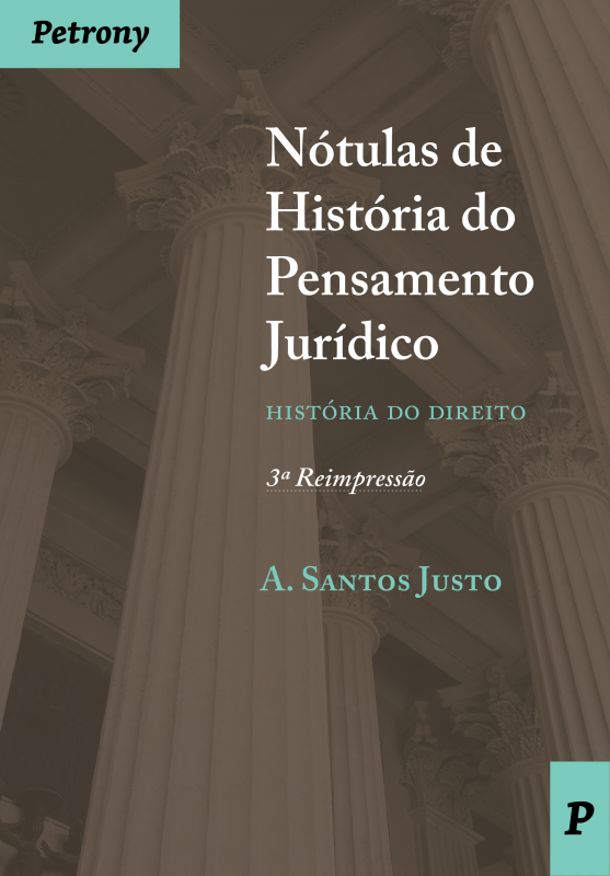 Nótulas de História do Pensamento Jurídico - História do Direito