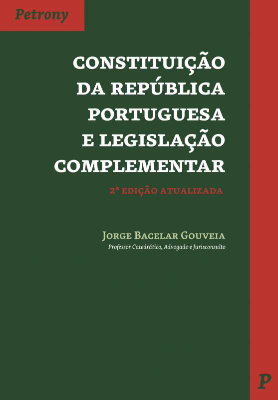 Constituição da República Portuguesa e Legislação Complementar - Revista e Actualizada