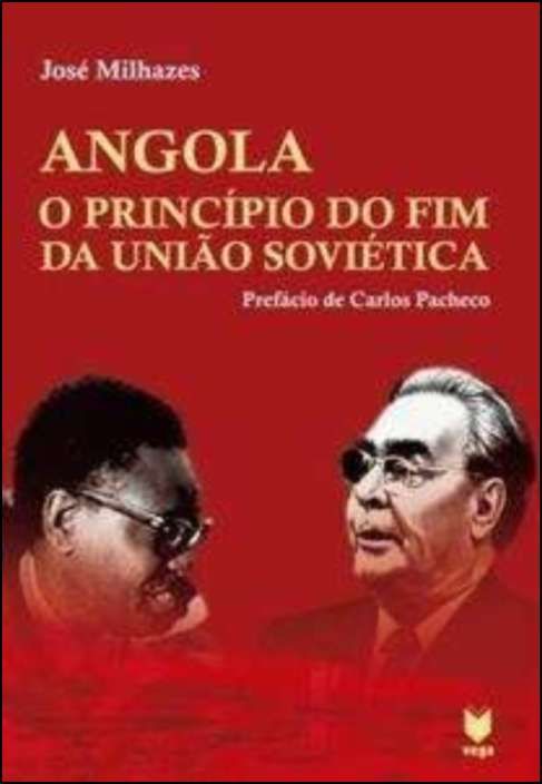 Angola - O Princípio do Fim da União Soviética
