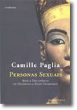Personas Sexuais - Arte e Decadência de Nefertiti a Emily Dickinson