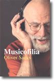 Musicofilia - Histórias sobre a Música e o Cérebro