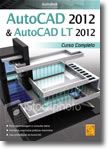 AutoCAD 2012 & AutoCAD LT 2012 - Curso Completo