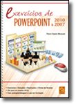 Exercícios de Powerpoint 2010 & 2007
