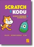 Scratch e Kodu - Iniciação à Programação no Ensino Básico