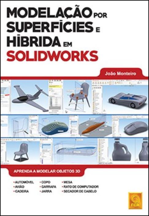 Modelação por Superfícies e Híbrida em SolidWorks