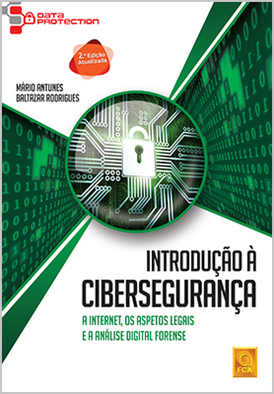 Introdução à Cibersegurança - A Internet, os Aspetos Legais e a Análise Digital Forense
