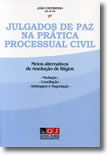 Julgados de Paz na Prática Processual Civil