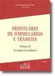 Prontuário de Formulários e Trâmites - Volume III - Excepções da Instância