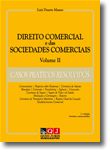 Direito Comercial e das Sociedades Comerciais - Volume II - Casos Práticos Resolvidos