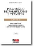 Prontuário de Formulários e Trâmites - Volume II - Procedimentos e Medidas Cautelares (com incidentes conexos)