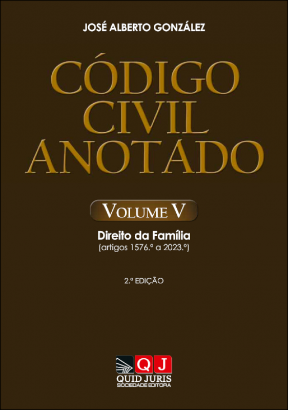 Código Civil Anotado – Volume V - Direito da Família (artigos 1576.º a 2023.º)
