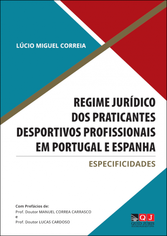 Regime Jurídico dos Praticantes Desportivos Profissionais em Portugal e Espanha - Especificidades