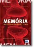 Memória - Funcionamento, Perturbações e Treino