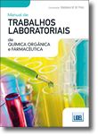 Manual de Trabalhos Laboratoriais de Quimica Orgânica e Farmacêutica