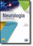 Neurologia Fundamental - Princípios, diagnóstico e tratamento