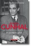 Álvaro Cunhal: uma biografia política - Volume IV