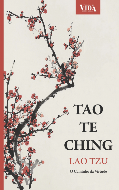 Tao Te Ching - O Caminho da Virtude