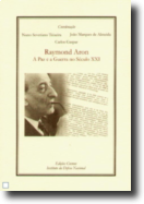 Raymond Aron - A Paz e a Guerra no Século XXI