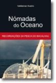 Nómadas do Oceano: recordações da pesca do bacalhau