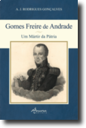 Gomes Freire de Andrade: um mártir da pátria