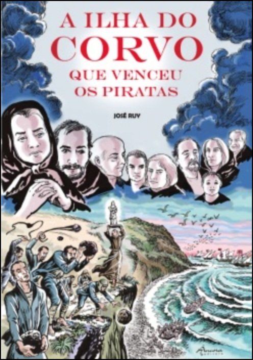 A Ilha do Corvo que Venceu os Piratas