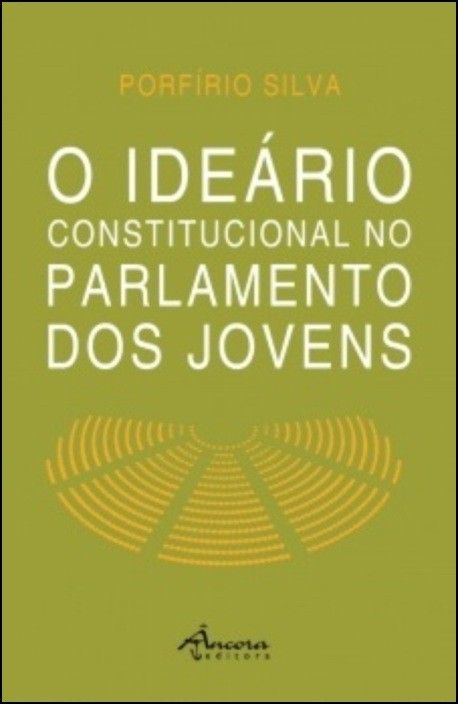 O Ideário Constitucional no Parlamento dos Jovens