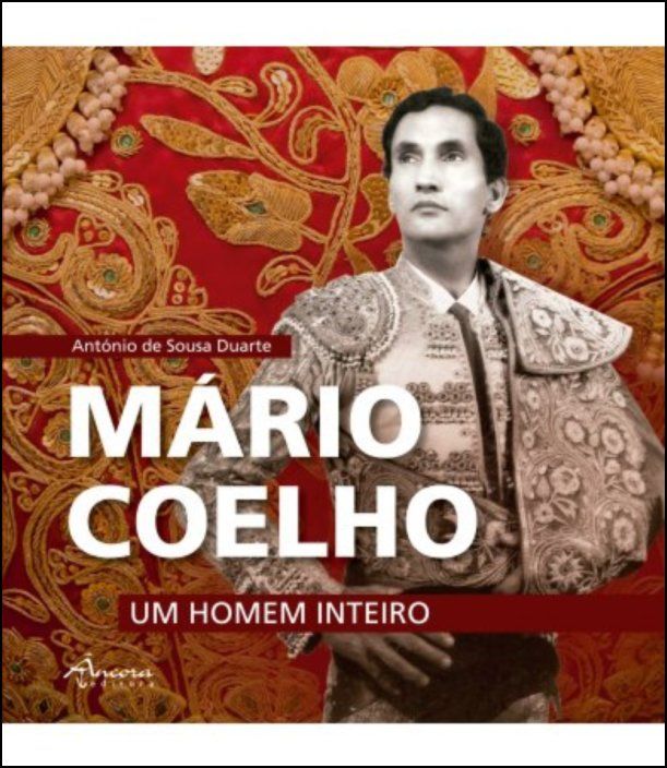 Mário Coelho - Um Homem Inteiro