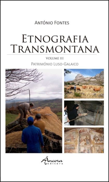 Etnografia Transmontana - volume III - Património Luso-Galaico