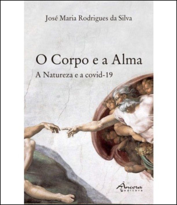 O Corpo e a Alma - A Natureza e a Covid-19