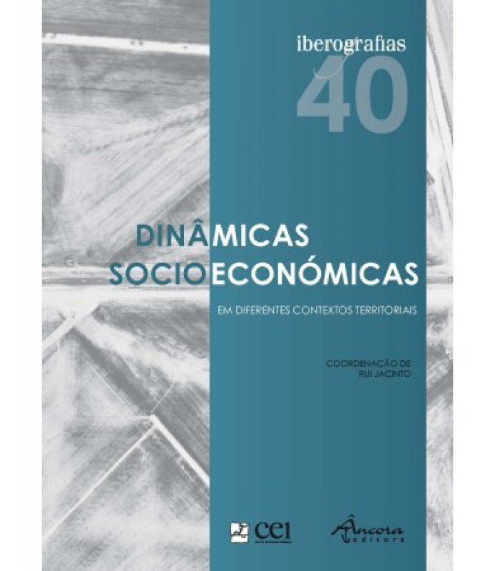Iberografias 40 - Dinâmicas Socioeconómicas em Diferentes Contextos Territoriais
