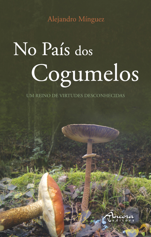 No País dos Cogumelos - Um Reino de Virtudes Desconhecidas
