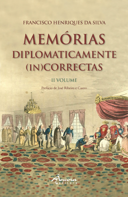Memórias Diplomaticamente (In)Correctas - II Volume