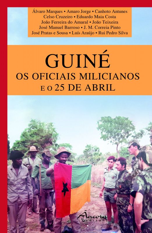 Guiné - Os Oficiais Milicianos e o 25 de Abril