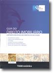 Guia do Direito Imobiliário - Volume II - Contratos Relativos aos Direitos de Uso e Gozo