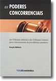 Os Poderes Concorrenciais - dos Tribunais Arbitrais e dos Tribunais Comuns Para o Decretamento de Providências Cautelares